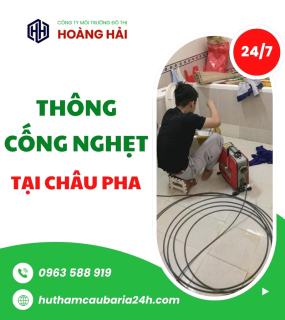 Dịch vụ thông cống nghẹt tại Phường Châu Pha