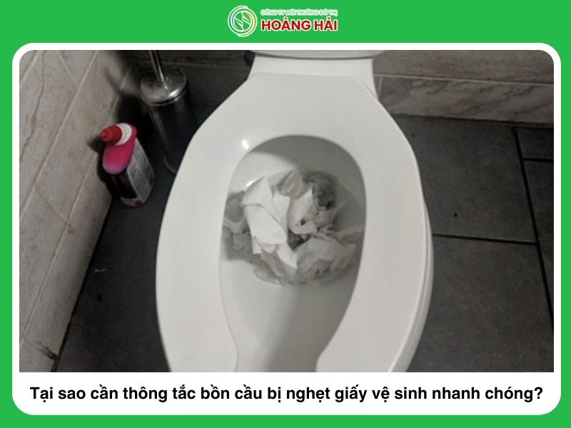tai sao can thong tac bon cau bi nghet giay ve sinh nhanh chong