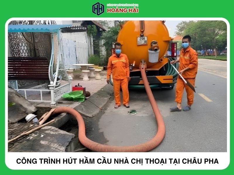công trình Hút hầm cầu nhà chị thoại tại Châu Pha
