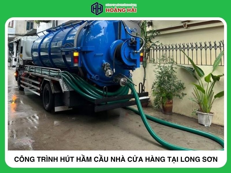 công trình Hút hầm cầu nhà cửa hàng tại Long Sơn