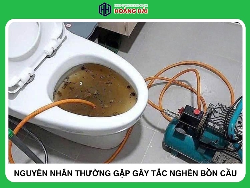 nguyên nhân thường gặp gây tắc nghẽn bồn cầu