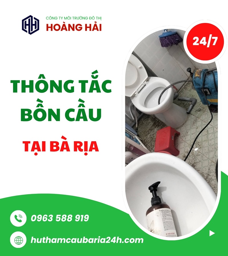 Thông tắc bồn cầu tại Bà Rịa hiệu quả có mặt NHANH 24/7 - Hút Hầm Cầu Hoàng Hải